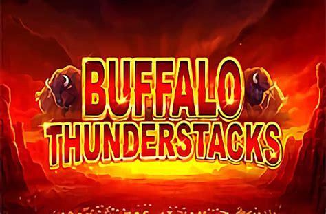 Buffalo Thunderstacks Slot Grátis